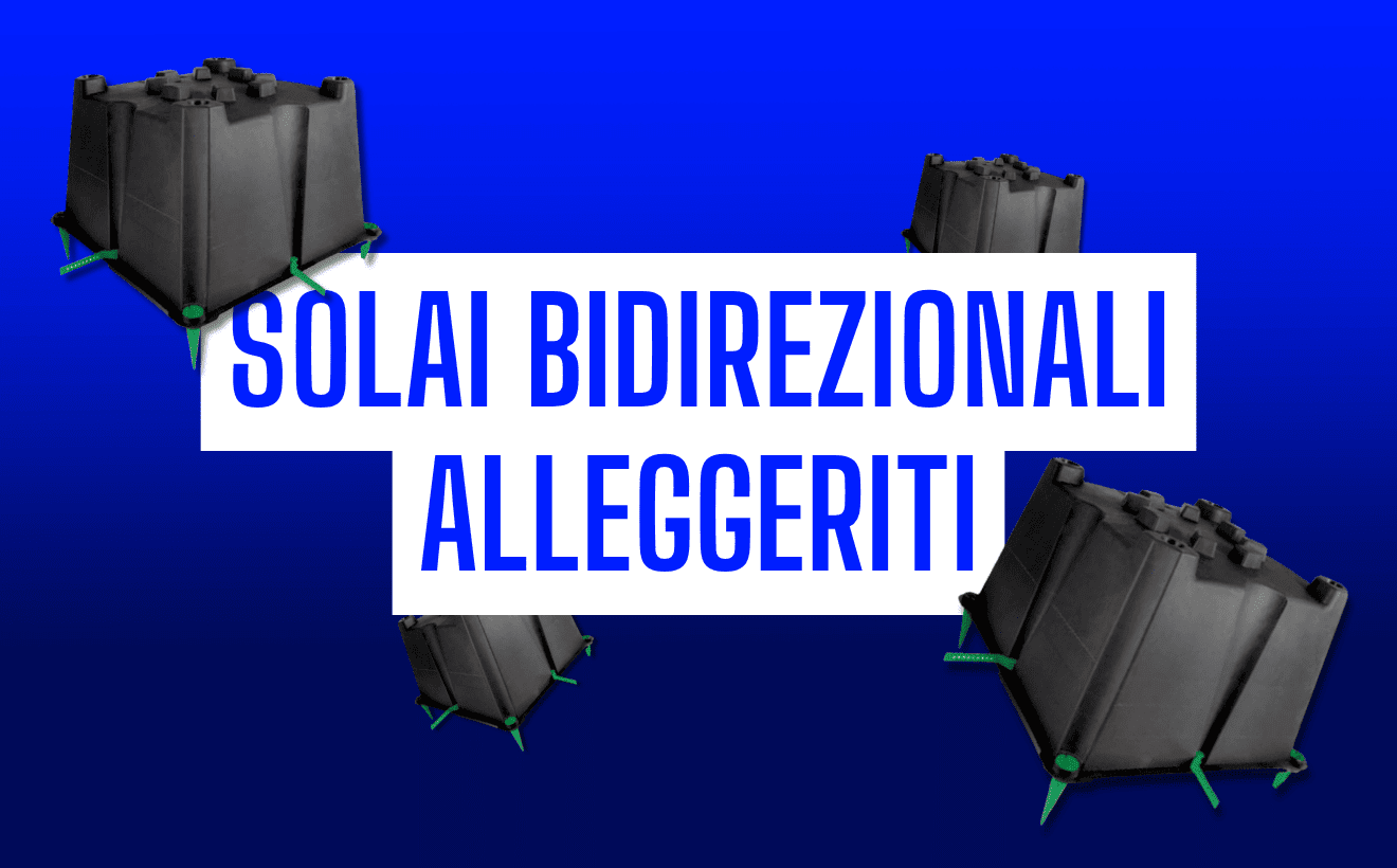 Scopri il sistema SUB, il cassero a perdere per solai bidirezionali alleggeriti. Riduci il peso del 40%, risparmia calcestruzzo e ottieni luci fino a 20 mt.